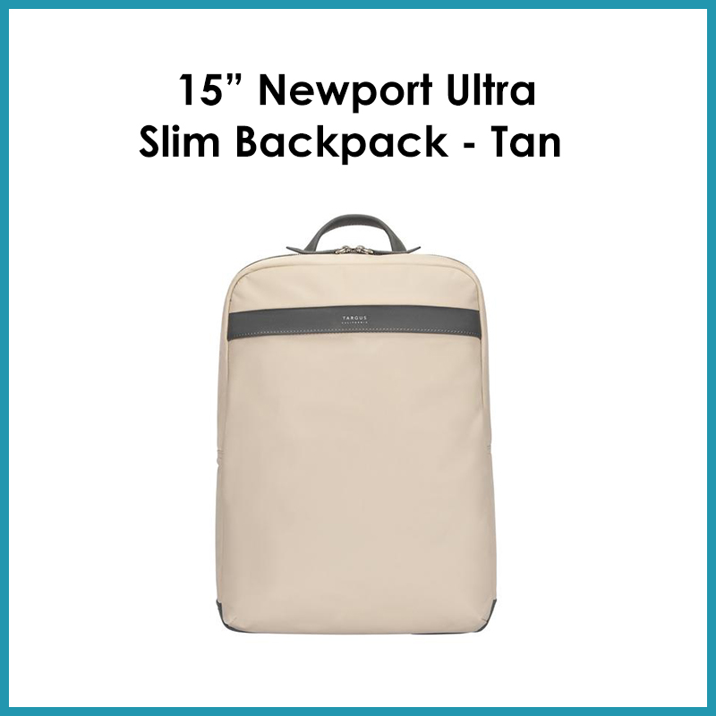 Targus 15” Newport Ultra Slim Backpack - Tan TBB59806GL-70 Newport Extension Collection Product limited Warranty